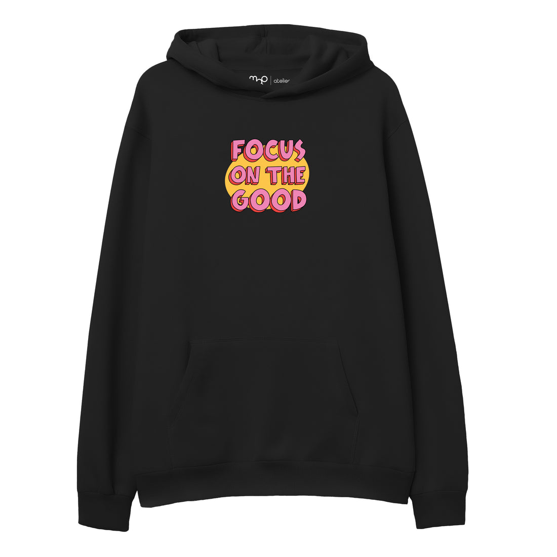 Focus On The Good - Hoodie