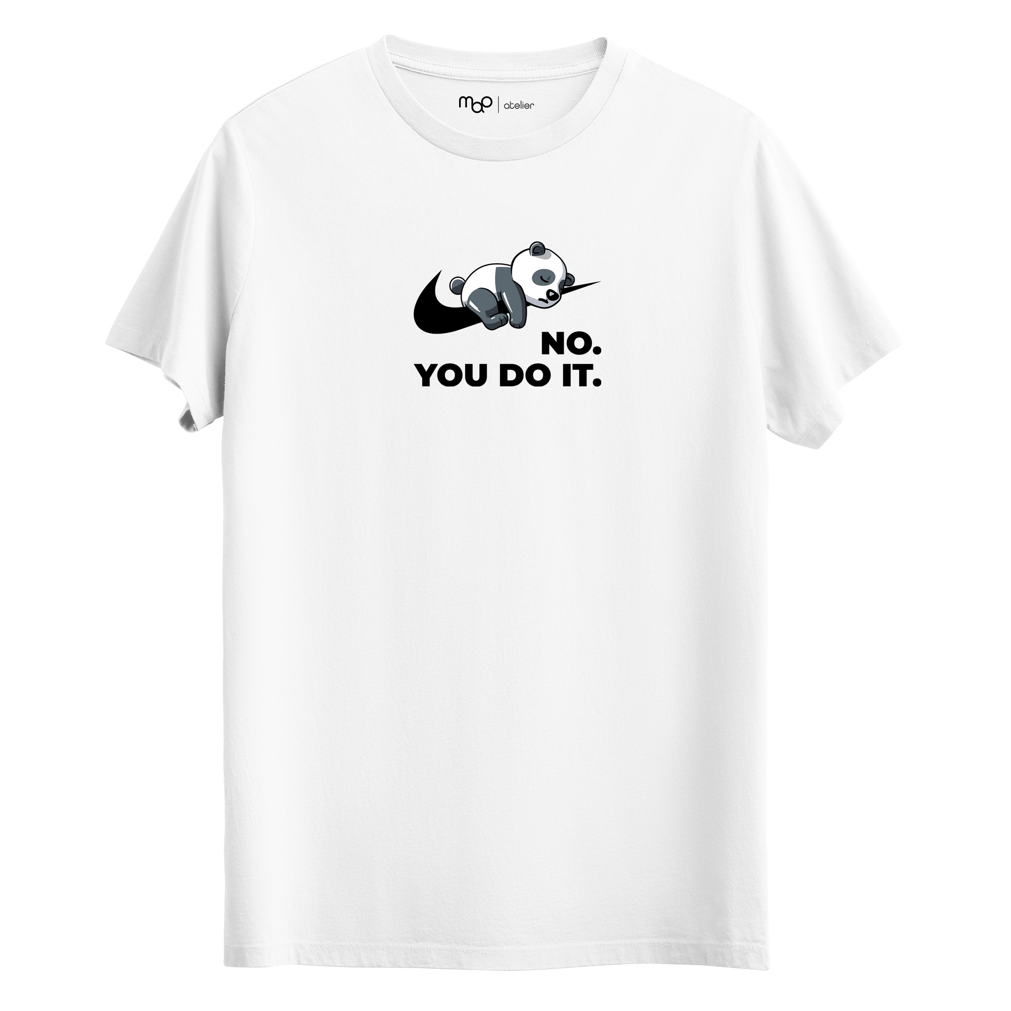 No, You Do It - T-Shirt