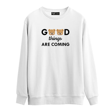 Good Things are Coming - Sweatshirt