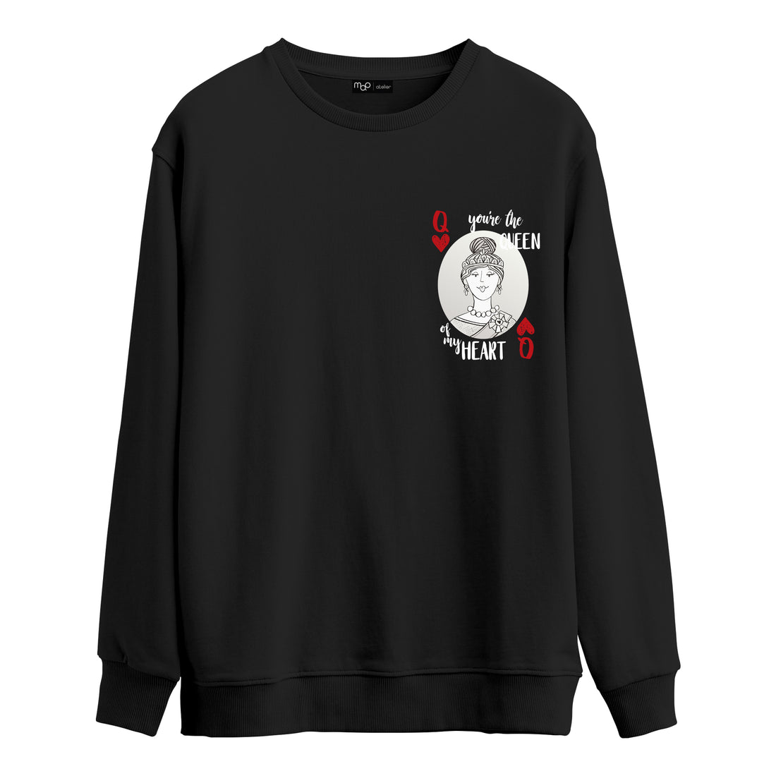 Queen of My Heart  - Sweatshirt