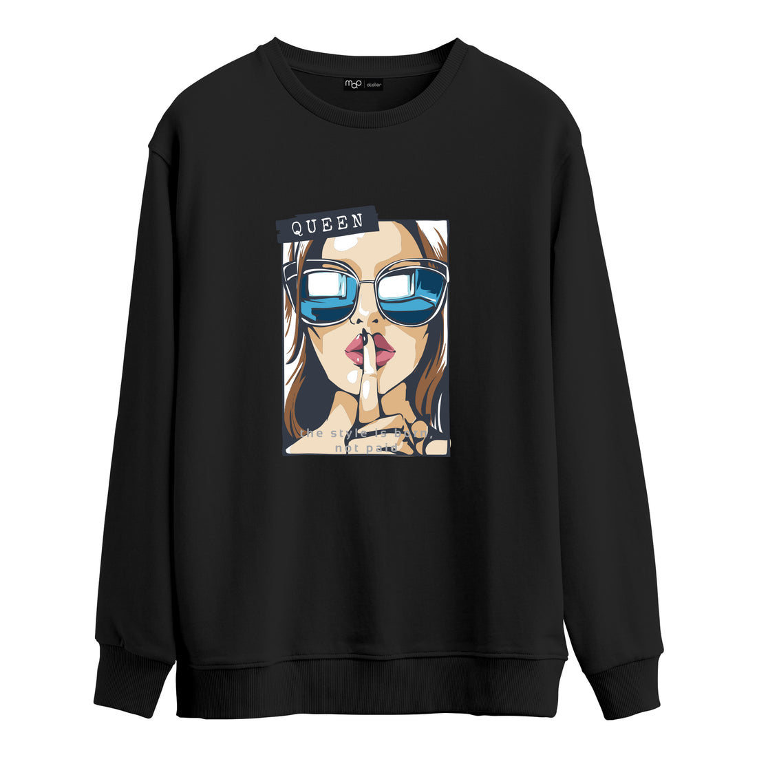 Şşşt! Queen is here! - Sweatshirt